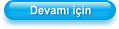 Devam� i�in